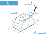 Technical dimensions of the 21 Inch 600 CFM Range Hood Insert Victory Q6 showing 120V plug and product specs